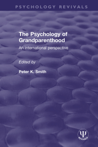 Cover image: The Psychology of Grandparenthood 1st edition 9781138300361