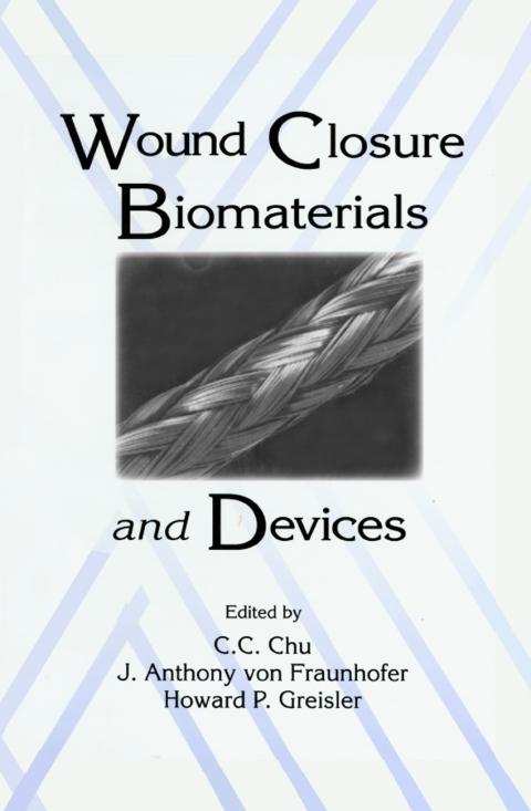 Wound Closure Biomaterials and Devices, 1st Edition - FULL INSTANT DOWNLOAD | PDF DOCX EPUB
