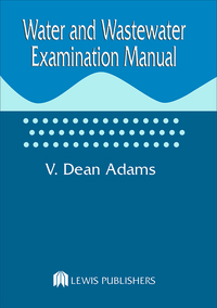 Cover image: Water and Wastewater Examination Manual 1st edition 9780873711999