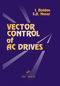 表紙画像: Vector Control of AC Drives 1st edition 9780849344084