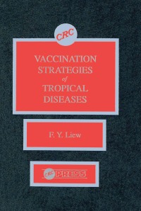 表紙画像: Vaccination Strategies of Tropical Diseases 1st edition 9780849361890