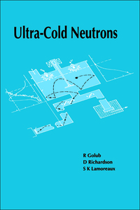 Omslagafbeelding: Ultra-Cold Neutrons 1st edition 9780750301152