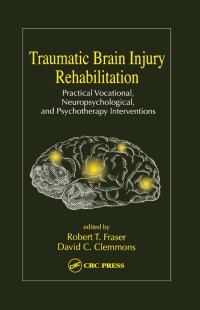 Cover image: Traumatic Brain Injury Rehabilitation 1st edition 9780849333156