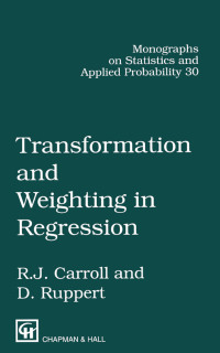 Imagen de portada: Transformation and Weighting in Regression 1st edition 9780412014215