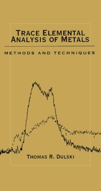 Cover image: Trace Elemental Analysis of Metals 1st edition 9780824719852