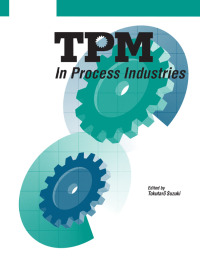 Cover image: TPM in Process Industries 1st edition 9781563270369