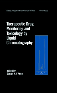 Cover image: Therapeutic Drug Monitoring and Toxicology by Liquid Chromatography 1st edition 9780824772468