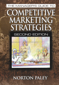 صورة الغلاف: The Manager's Guide to Competitive Marketing Strategies, Second Edition 2nd edition 9781574442342