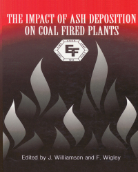 Immagine di copertina: The Impact Of Ash Deposition On Coal Fired Plants 1st edition 9781560322931