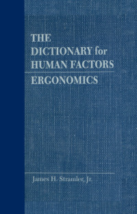 Cover image: The Dictionary for Human Factors/Ergonomics 1st edition 9780849342363