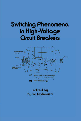 Immagine di copertina: Switching Phenomena in High-Voltage Circuit Breakers 1st edition 9780824785437