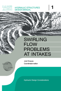 صورة الغلاف: Swirling Flow Problems at Intakes 1st edition 9789061916437
