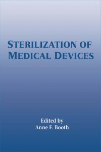 Imagen de portada: Sterilization of Medical Devices 1st edition 9781574910872