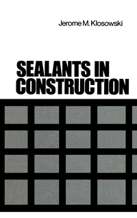 Cover image: Sealants in Construction 1st edition 9780824776770