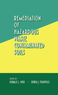 Cover image: Remediation of Hazardous Waste Contaminated Soils 1st edition 9780824791605