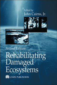 Cover image: Rehabilitating Damaged Ecosystems 2nd edition 9781566700436