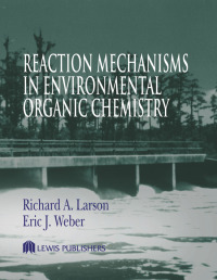 Immagine di copertina: Reaction Mechanisms in Environmental Organic Chemistry 1st edition 9780873712583