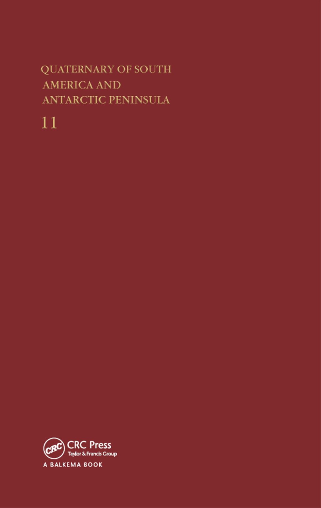 Quaternary of South America and Antarctica Peninsula 1998 1st Edition