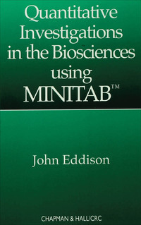 Imagen de portada: Quantitative Investigations in the Biosciences using MINITAB 1st edition 9781584880332