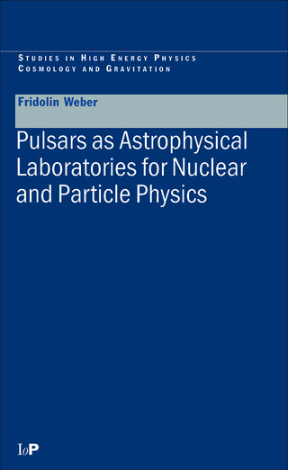 Cover image: Pulsars as Astrophysical Laboratories for Nuclear and Particle Physics 1st edition 9780750303323