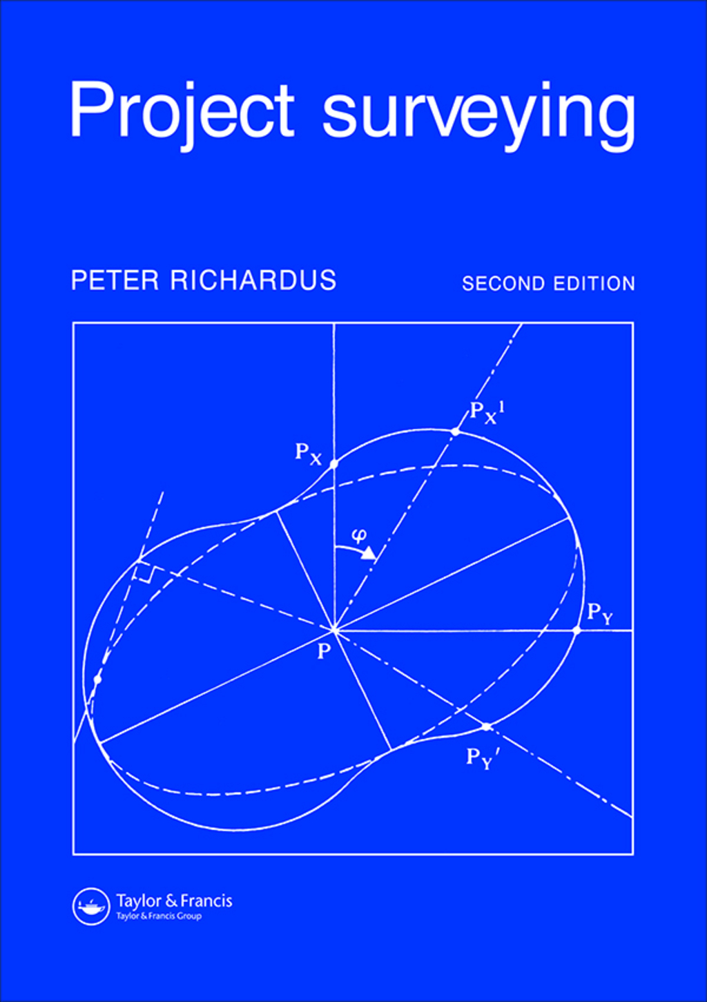 Project Surveying Completely revised 2nd edition – General adjustment and optimization techniques with applications to engineering surveying 1st Edition