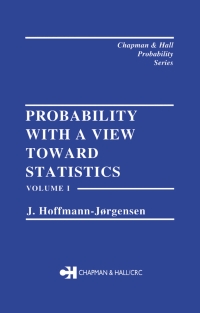 Cover image: Probability With a View Towards Statistics, Volume I 1st edition 9780412052217