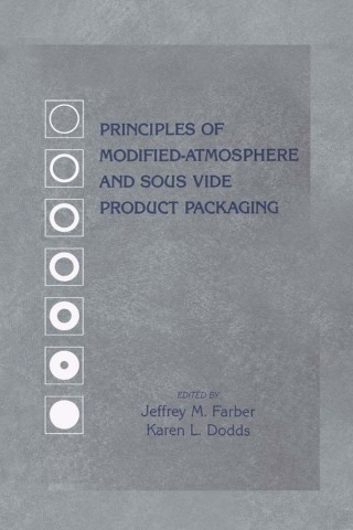 Cover image: Principles of Modified-Atmosphere and Sous Vide Product Packaging 1st edition 9781566762762