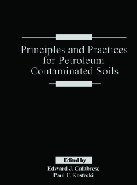 Cover image: Principles and Practices for Petroleum Contaminated Soils 1st edition 9780873713948