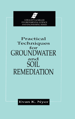Cover image: Practical Techniques for Groundwater & Soil Remediation 1st edition 9780873717311