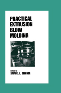 Imagen de portada: Practical Extrusion Blow Molding 1st edition 9780824719975