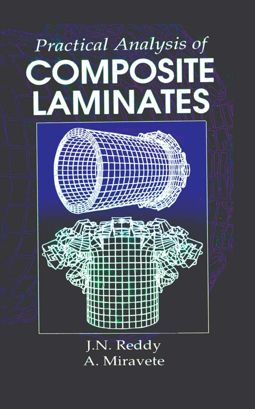 Practical Analysis of Composite Laminates 1st Edition