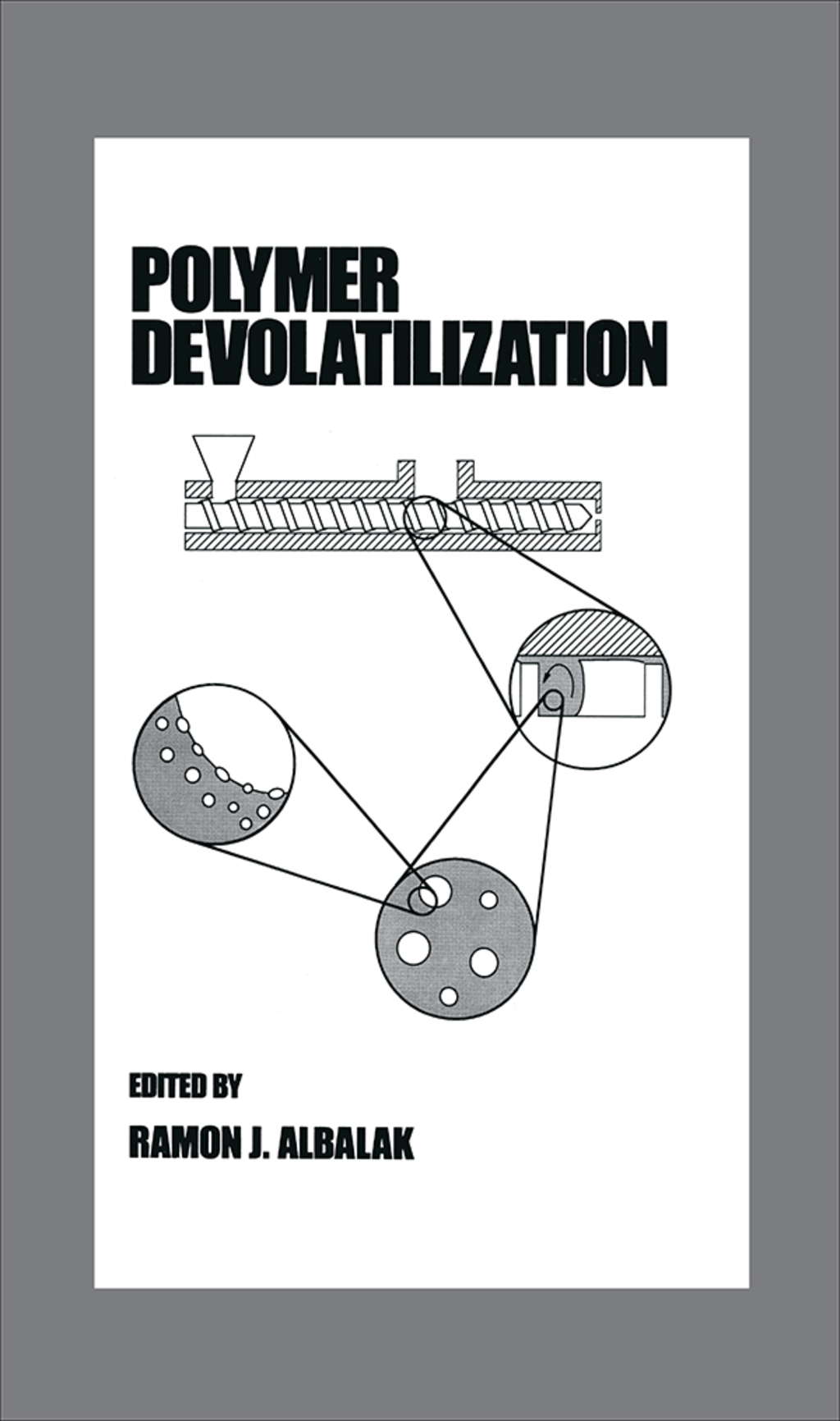 Polymer Devolatilization 1st Edition