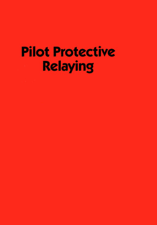 Imagen de portada: Pilot Protective Relaying 1st edition 9780824781958