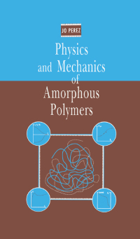 Imagen de portada: Physics and Mechanics of Amorphous Polymers 1st edition 9789054107668