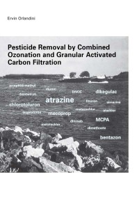 Cover image: Pesticide Removal by Combined Ozonation and Granular Activated Carbon Filtration 1st edition 9789054104148