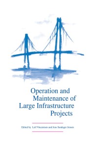 Cover image: Operation and Maintenance of Large Infrastructure Projects 1st edition 9789054109631