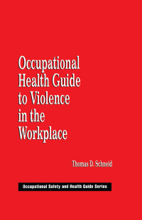 Imagen de portada: Occupational Health Guide to Violence in the Workplace 1st edition 9780367400118