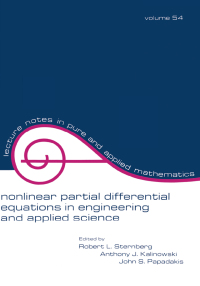 صورة الغلاف: Nonlinear Partial Differential Equations in Engineering and Applied Science 1st edition 9781138417472
