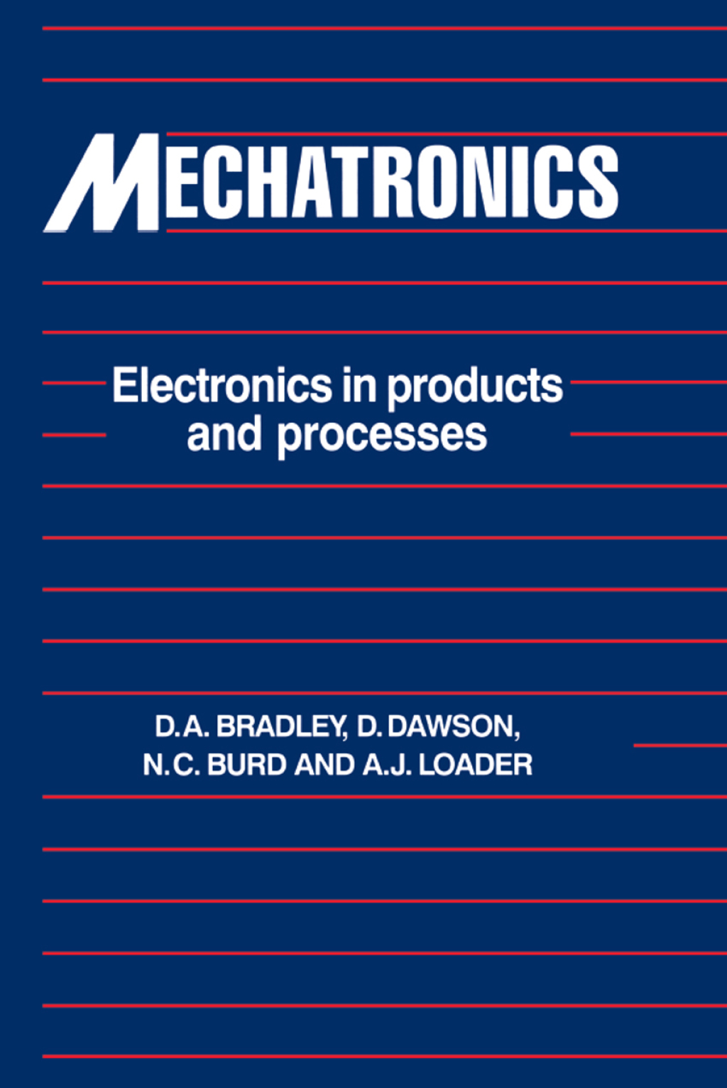 Mechatronics Electronics in Products and Processes 1st Edition