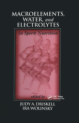 Cover image: Macroelements, Water, and Electrolytes in Sports Nutrition 1st edition 9780849381966