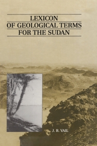 صورة الغلاف: Lexicon of Geological Terms for the Sudan 1st edition 9789061917052