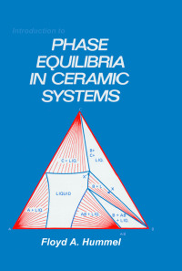 Cover image: Introduction to Phase Equilibria in Ceramic Systems 1st edition 9780824771522