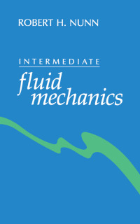 Titelbild: Intermediate fluid mechanics 1st edition 9780891166474