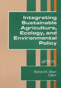 表紙画像: Integrating Sustainable Agriculture, Ecology, and Environmental Policy 1st edition 9781560220244