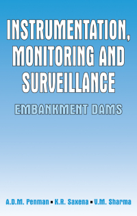 Cover image: Instrumentation, Monitoring and Surveillance: Embankment Dams 1st edition 9789054102991