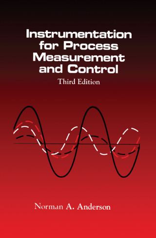 Cover image: Instrumentation for Process Measurement and Control, Third Editon 3rd edition 9780849398711