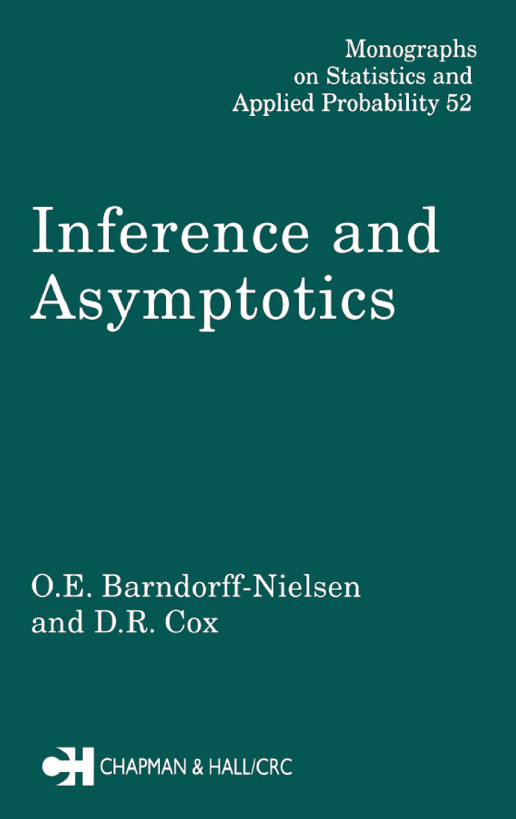 Inference and Asymptotics 1st Edition