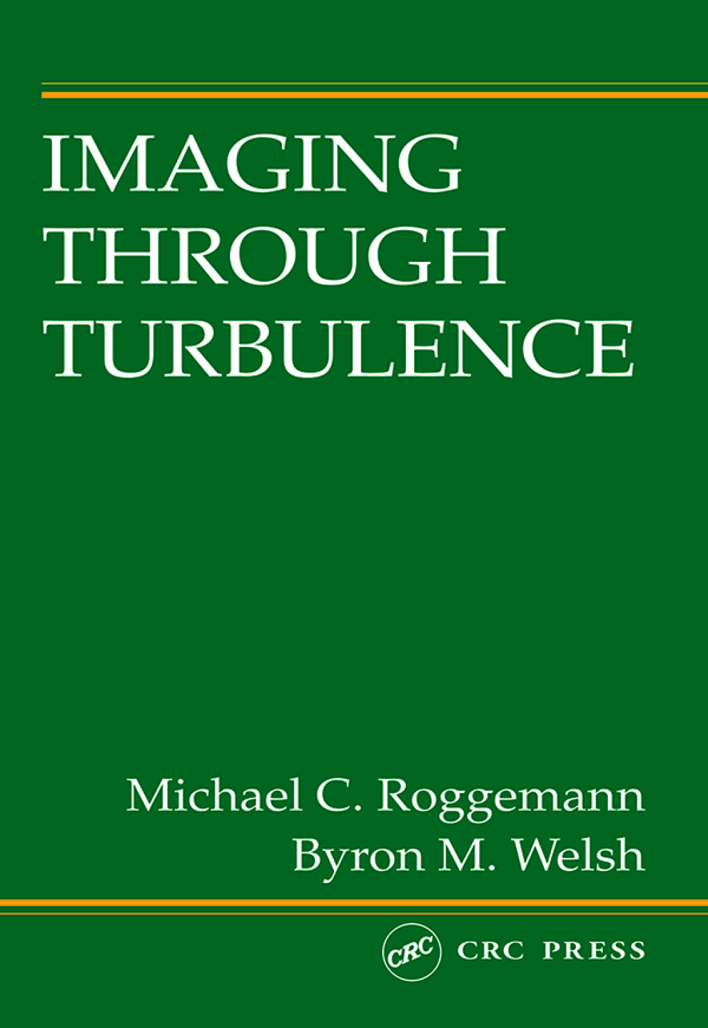 Imaging Through Turbulence 1st Edition