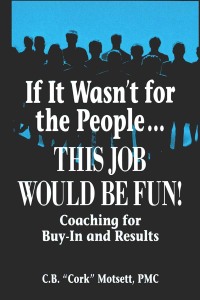 Imagen de portada: If It Wasn't For the People...This Job Would Be Fun 1st edition 9781574442021