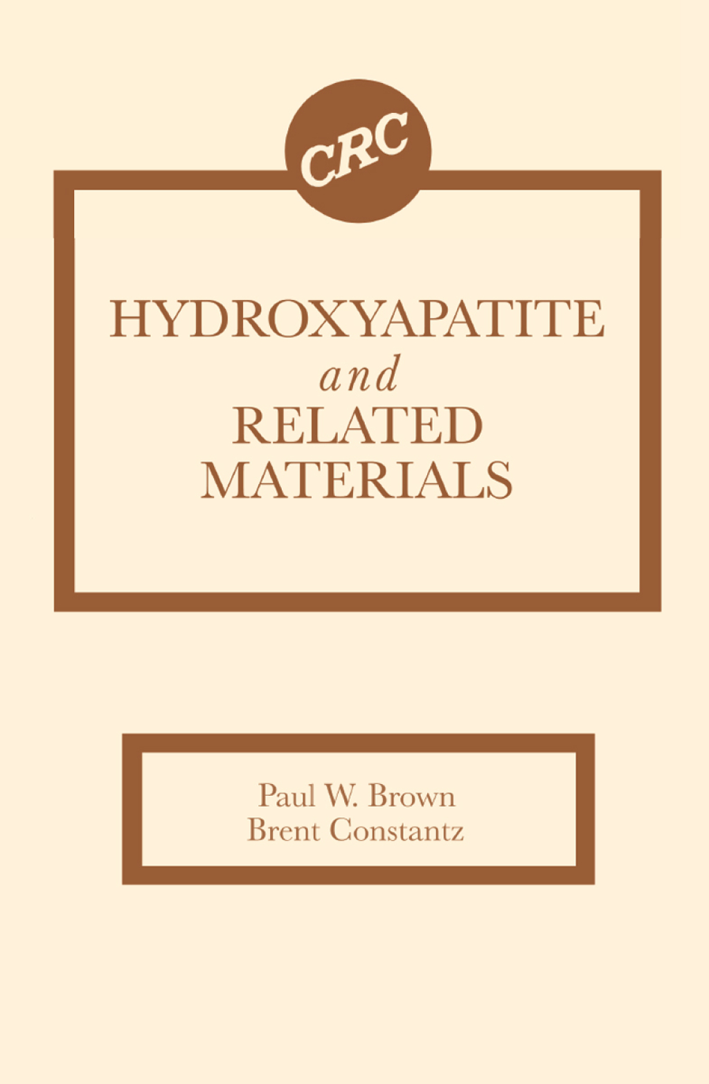 Hydroxyapatite and Related Materials 1st Edition